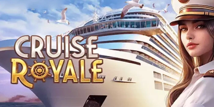 Tips Jackpot Besar Bermain Slot Cruise Royale Stabil Aman