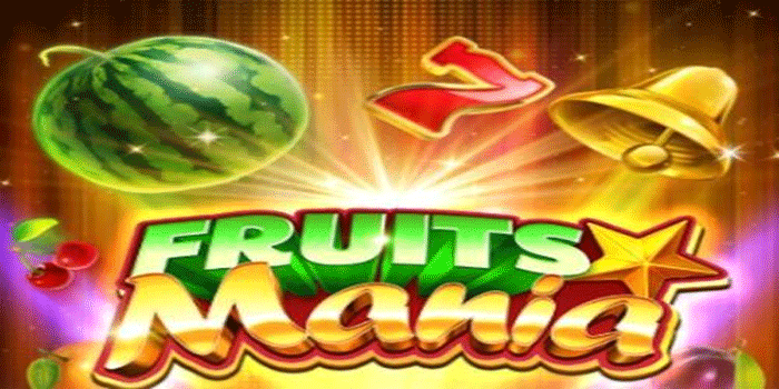 Cara Sukses Mendapat Jackpot Slot Fruits Mania Setiap Malam