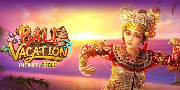 Slot Bali Vacation Aman dan Terbukti Bikin Menang Besar